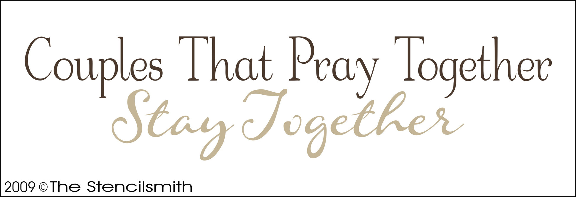 1000 - Couples That Pray Together Stay stencil - The Stencilsmith
