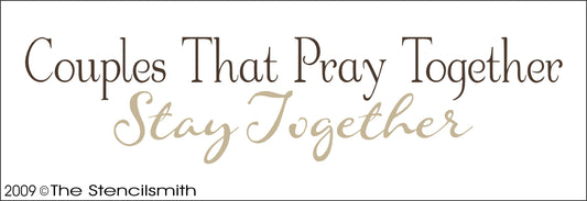 1000 - Couples That Pray Together Stay stencil - The Stencilsmith