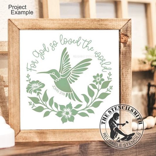 10005 For God So Loved Hummingbird Stencil - The Stencilsmith