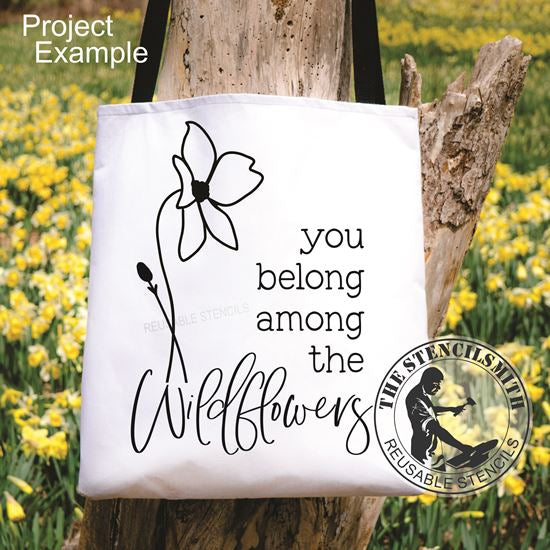 10006 You Belong Among The Wildflowers Stencil