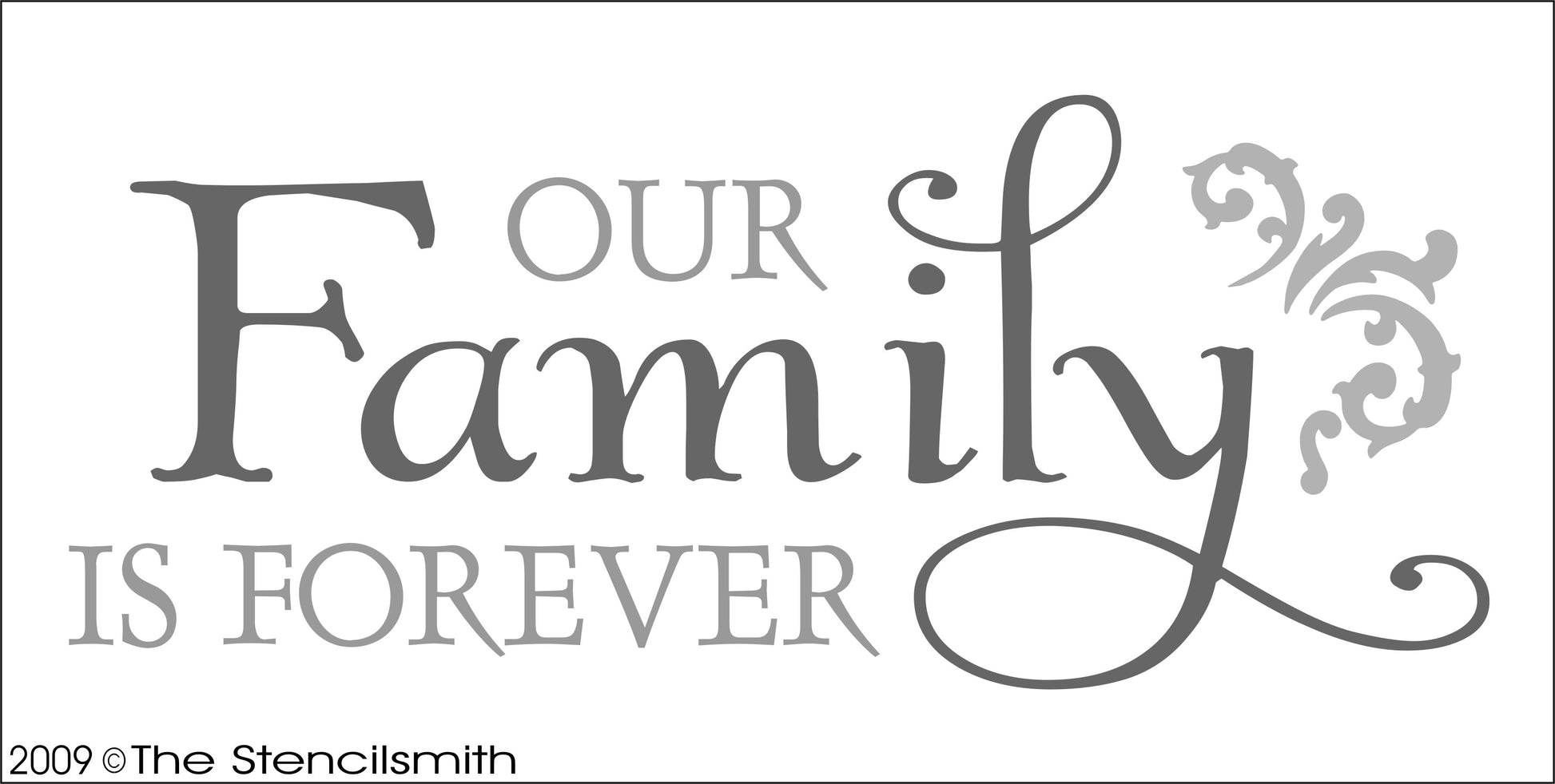 1001 - Our Family is Forever stencil - The Stencilsmith