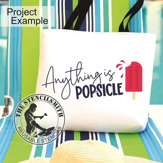 10019 Anything Is Popsicle Stencil - The Stencilsmith