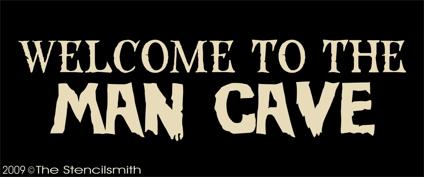 1002 - Welcome to the MAN CAVE stencil - The Stencilsmith