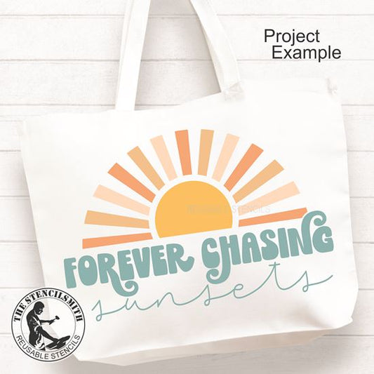 10022 Forever Chasing Sunsets Stencil - The Stencilsmith