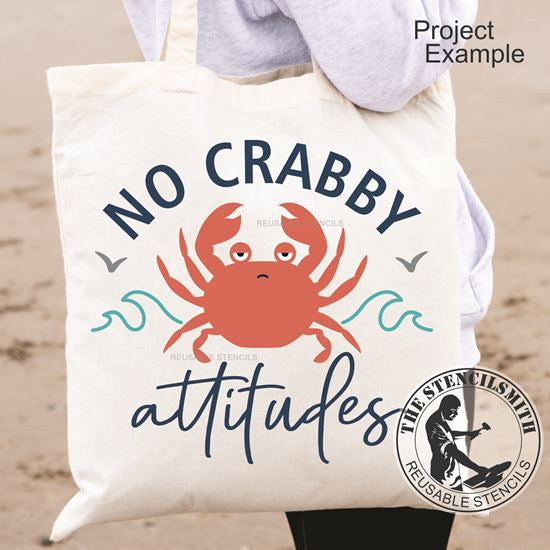 10023 No Crabby Attitudes Stencil - The Stencilsmith