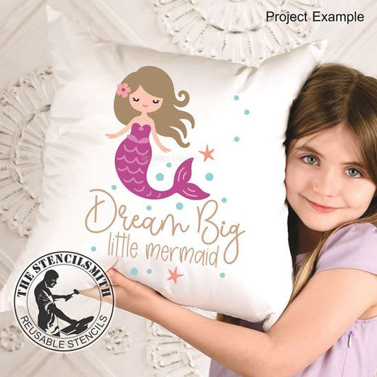 10025 Dream Big Little Mermaid Stencil - The Stencilsmith