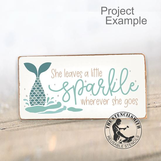 10027 She Leaves A Little Sparkle Mermaid Stencil - The Stencilsmith