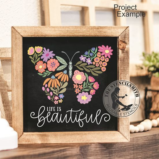 10030 Life Is Beautiful Butterfly Stencil - The Stencilsmith