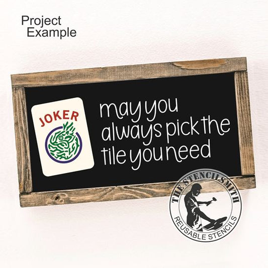 10054 May You Always Pick The Tile Mahjong Stencil - The Stencilsmith