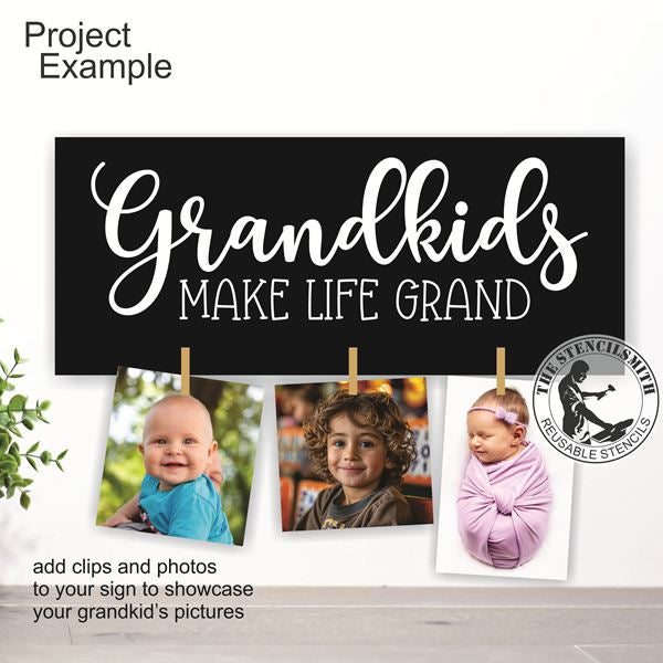 10075 Grandkids Make Life Grand Stencil