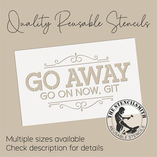 10090 Go Away Go On, Git Stencil - The Stencilsmith