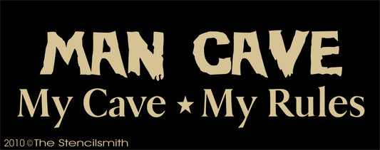 1017 - Man Cave - my cave my rules stencil - The Stencilsmith