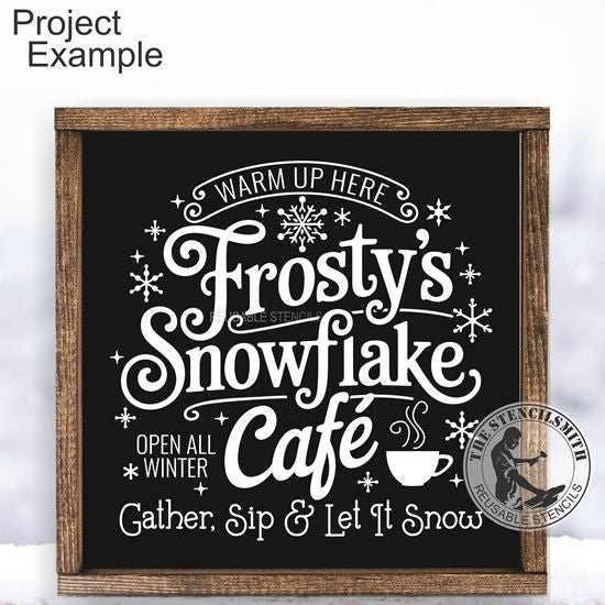 10264 Frosty's Snowflake Cafe Stencil
