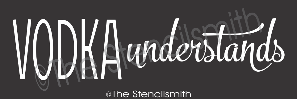 CLEARANCE #3157 - Vodka Understands Stencil - L - 7mil blue mylar - The Stencilsmith