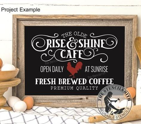 6554 - The Olde Rise & Shine Cafe stencil - The Stencilsmith