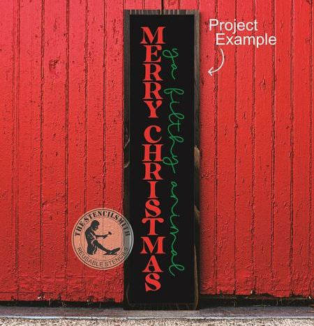 8471 - Merry Christmas ya filthy animal stencil - The Stencilsmith