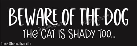 8897 beware of dog cat is shady stencil - The Stencilsmith