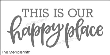 8900 This is our happy place stencil - The Stencilsmith