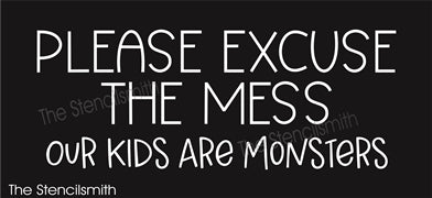 8912 Please Excuse the Mess stencil - The Stencilsmith