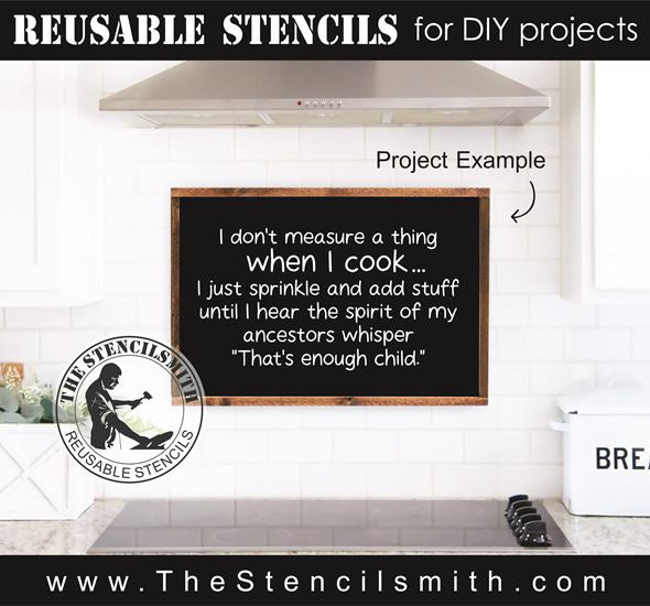 8951 I don't measure a thing stencil - The Stencilsmith