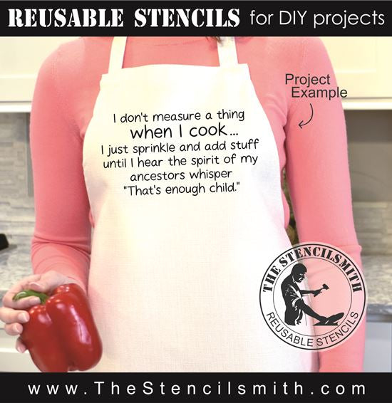 8951 I don't measure a thing stencil - The Stencilsmith
