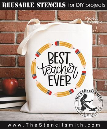 8998 Best Teacher Ever Stencil - The Stencilsmith
