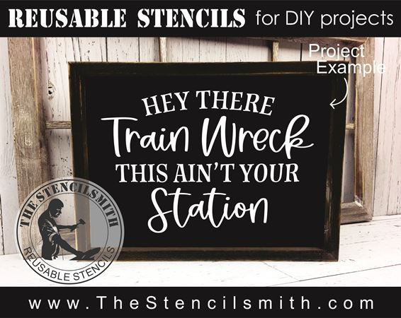 9058 - hey there train wreck stencil - The Stencilsmith