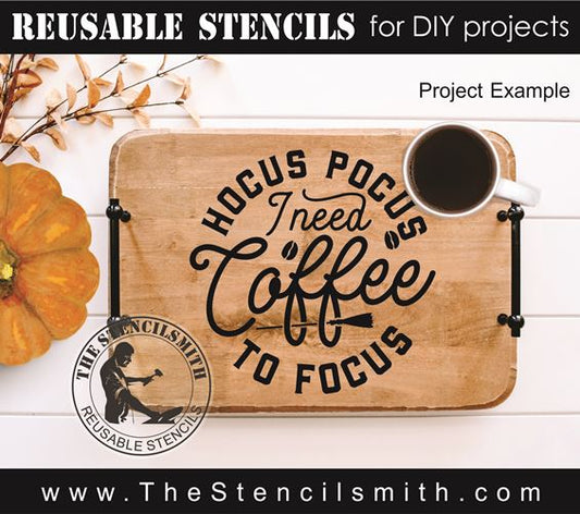 9114 Hocus Pocus I need Coffee stencil - The Stencilsmith