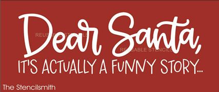 9215 Dear Santa it's actually a funny story stencil - The Stencilsmith