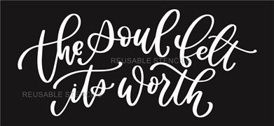 9225 the soul felt its worth stencil - The Stencilsmith