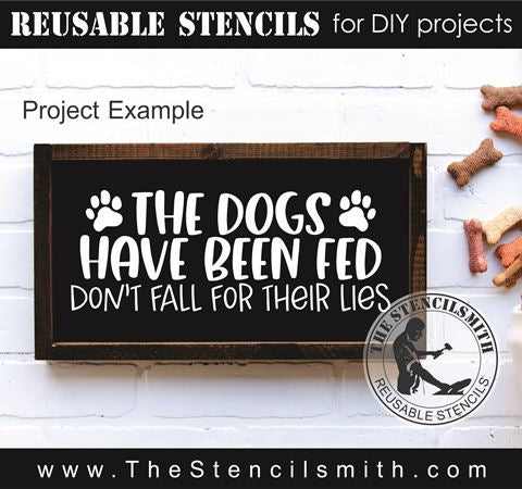 9255 the dogs have been fed stencil - The Stencilsmith