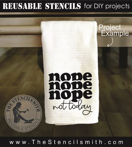 9256 Nope not today stencil - The Stencilsmith