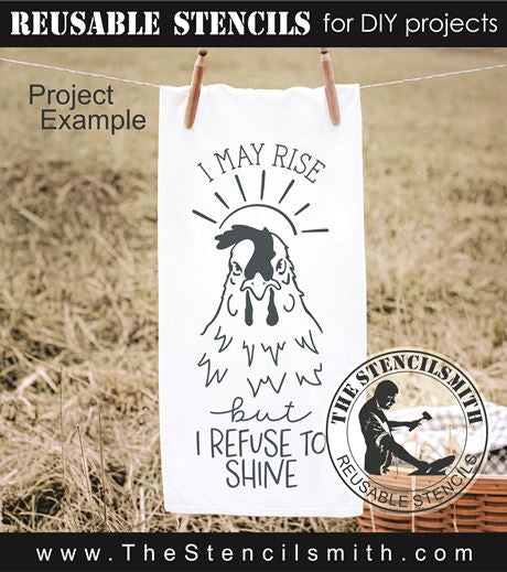 9412 - I may rise but I refuse stencil - The Stencilsmith