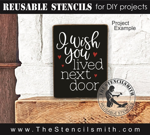 9417 I wish you lived next door stencil - The Stencilsmith