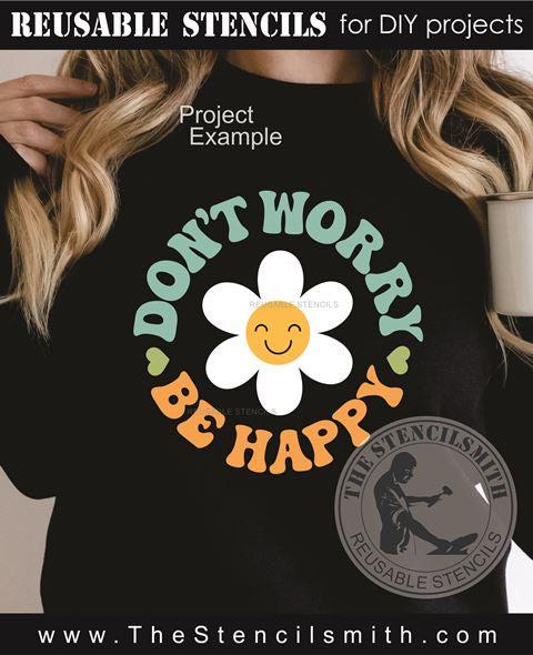 9479 Don't Worry Be Happy Stencil - The Stencilsmith