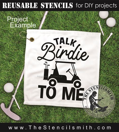 9574 Talk Birdie To Me Golf Stencil - The Stencilsmith