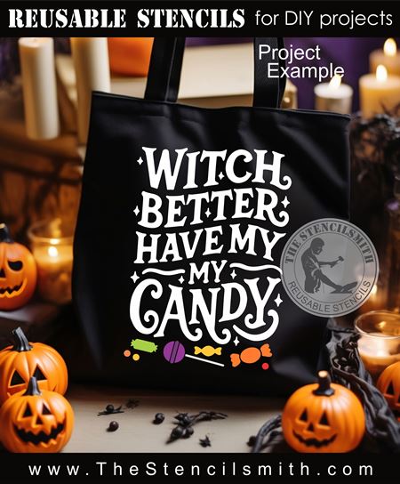 9693 Witch better have my candy Stencil - The Stencilsmith