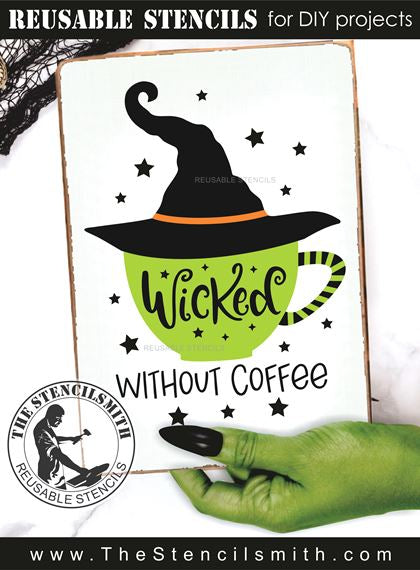 9701 Wicked Without Coffee Stencil - The Stencilsmith