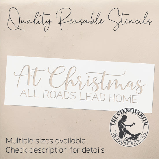 CLEARANCE #9746 At Christmas All Roads Lead Home Stencil - 18" - 10mil white mylar