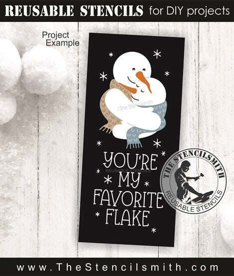 9760 You're my favorite flake stencil - The Stencilsmith
