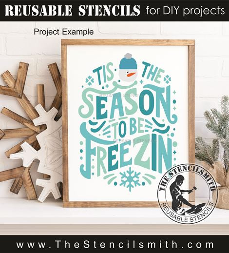 9790 Tis the Season to be Freezin Stencil - The Stencilsmith