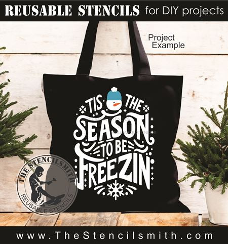 9790 Tis the Season to be Freezin Stencil
