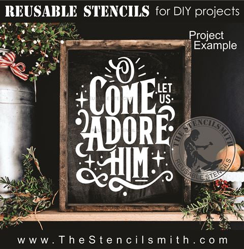 9791 O come let us adore Him Stencil - The Stencilsmith
