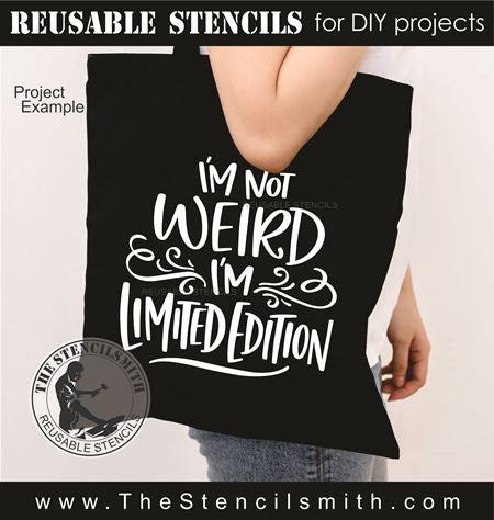 9878 I'm Not Weird Stencil - The Stencilsmith