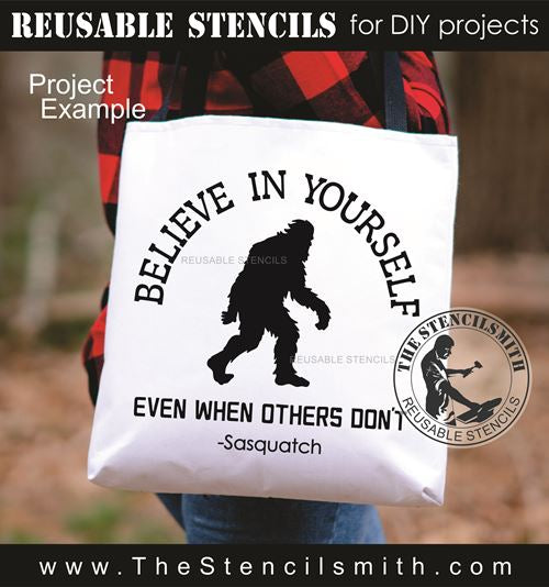 9879 Believe In Yourself Bigfoot Stencil - The Stencilsmith