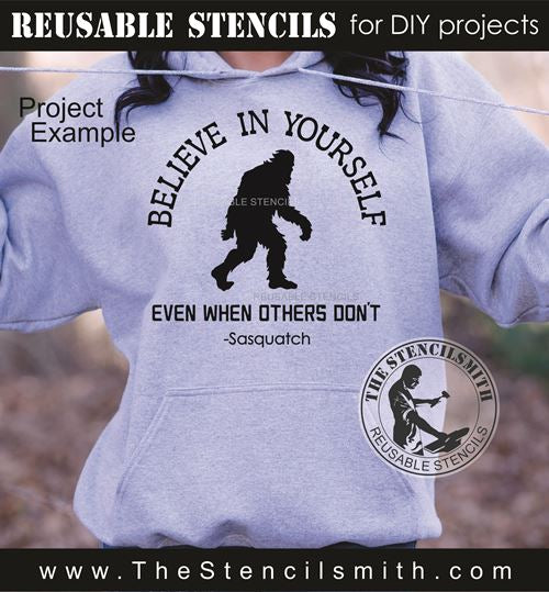 9879 Believe In Yourself Bigfoot Stencil - The Stencilsmith