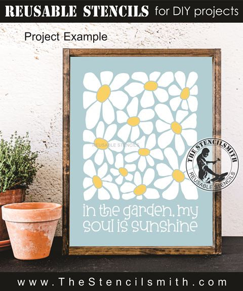 9910 In The Garden, My Soul Is Sunshine Stencil - The Stencilsmith