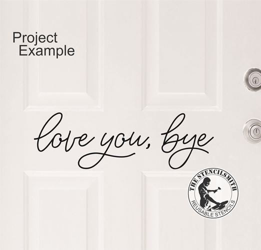 9975 Love You, Bye Stencil - The Stencilsmith