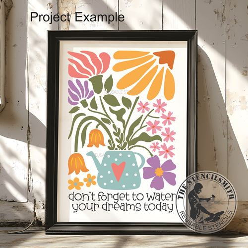 9977 Don't Forget To Water Your Dreams Stencil - The Stencilsmith