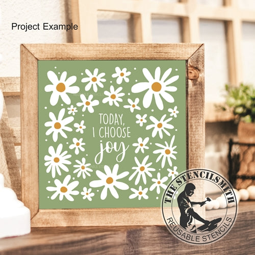 9983 Today, I Choose Joy Daisy Stencil - The Stencilsmith
